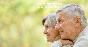 Health insurance for seniors Over 65