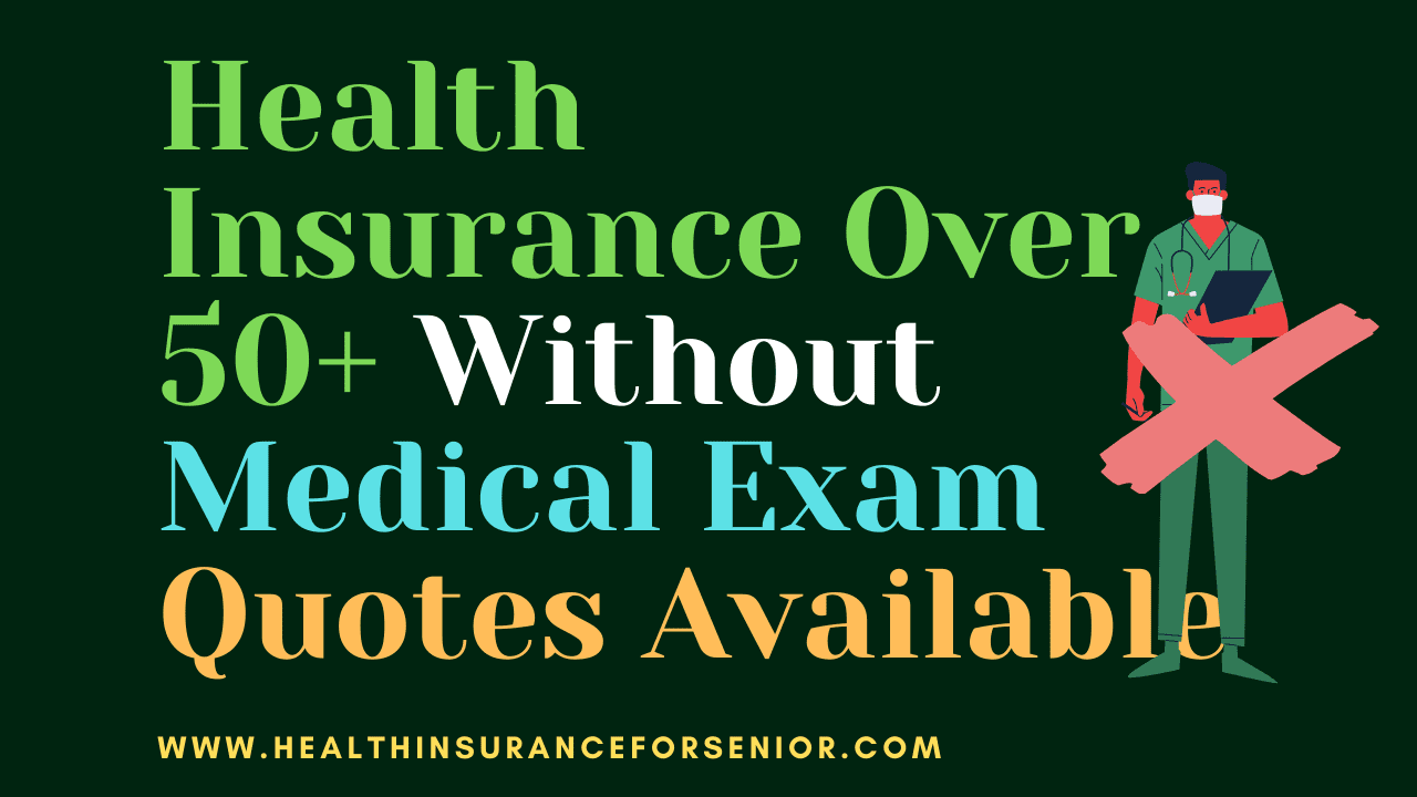 Health Insurance Over 50+