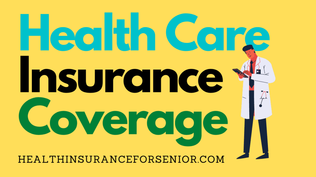 Health Care Insurance Coverage