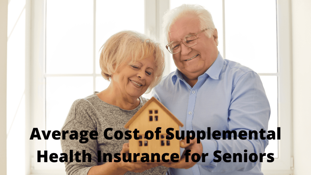Average Cost of Supplemental Health Insurance for Seniors