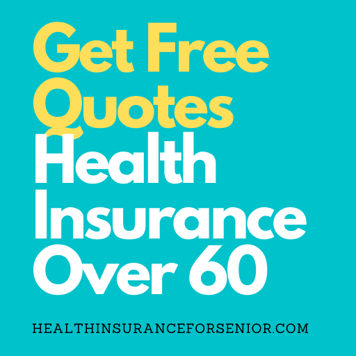 Health Insurance Over 60