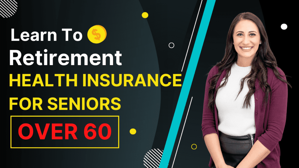 Retirement Health Insurance For Seniors