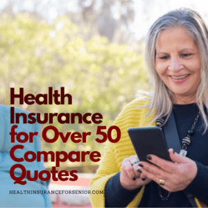 Top 10 Health Insurance for Over 50 Compare Quotes ️ ️