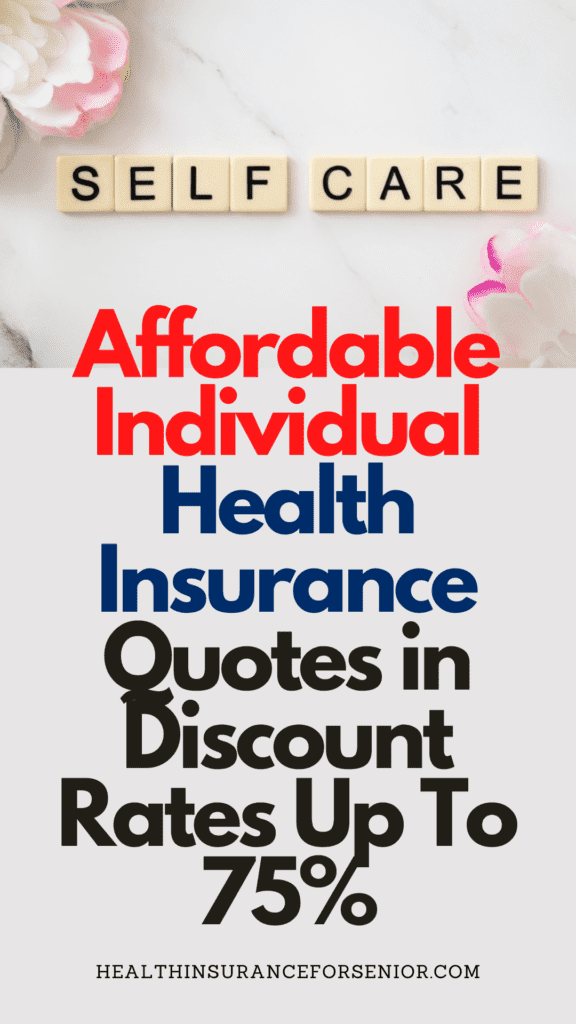 Affordable Individual Health Insurance Quotes